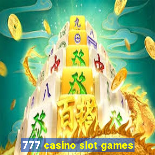 777 casino slot games