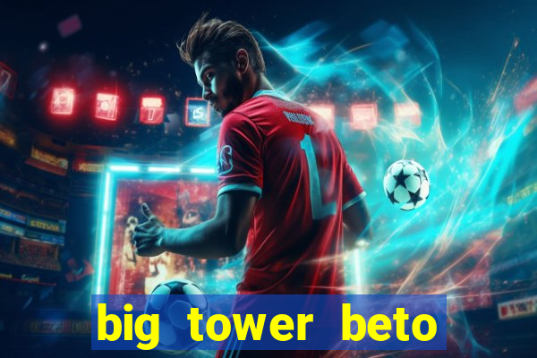 big tower beto carrero morte