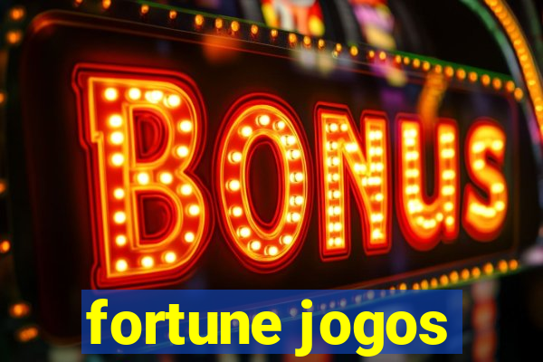 fortune jogos