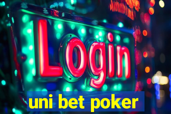 uni bet poker