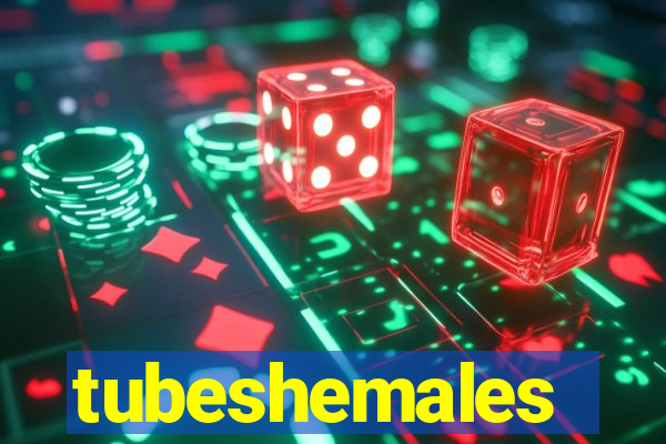 tubeshemales