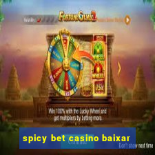 spicy bet casino baixar