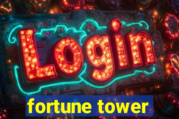 fortune tower