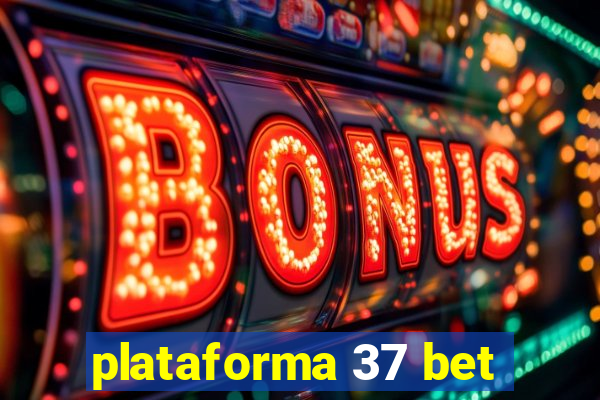 plataforma 37 bet