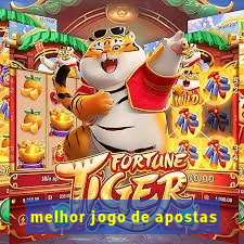 melhor jogo de apostas