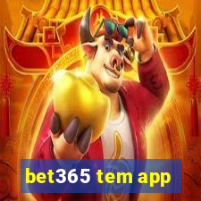 bet365 tem app