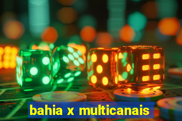 bahia x multicanais