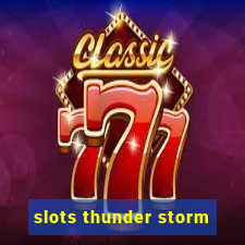 slots thunder storm