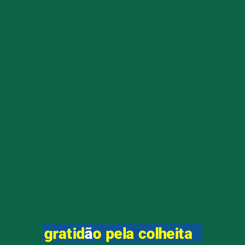 gratidão pela colheita