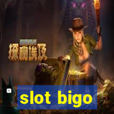 slot bigo