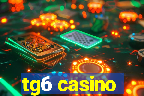 tg6 casino