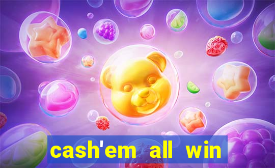 cash'em all win real money