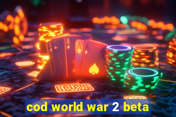 cod world war 2 beta