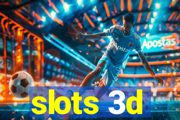 slots 3d