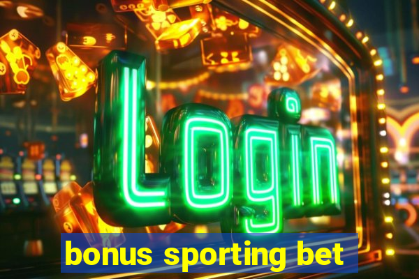 bonus sporting bet