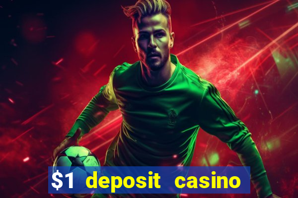 $1 deposit casino nz 2022