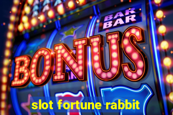 slot fortune rabbit