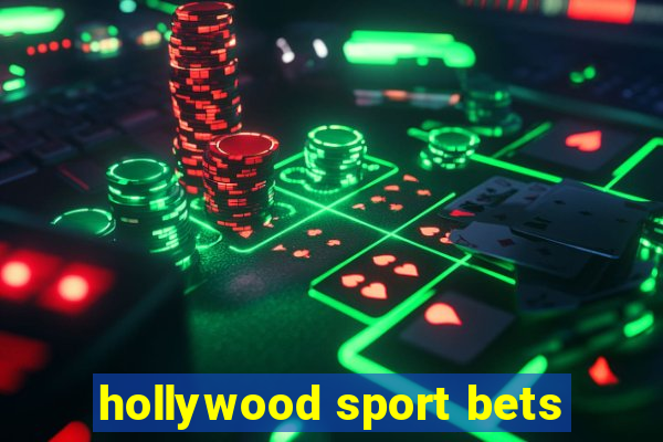 hollywood sport bets