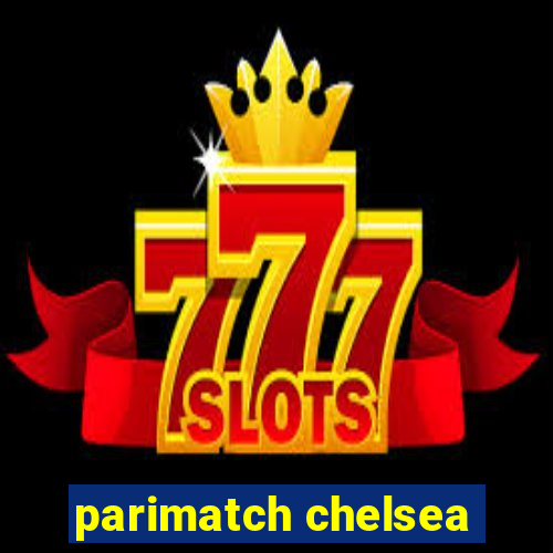 parimatch chelsea