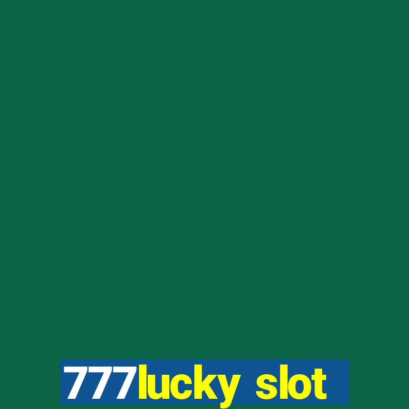 777lucky slot