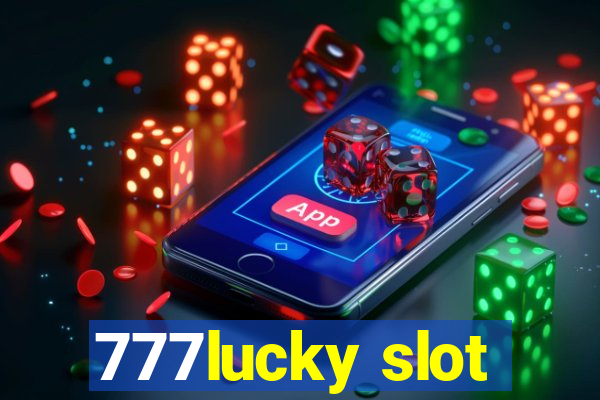 777lucky slot