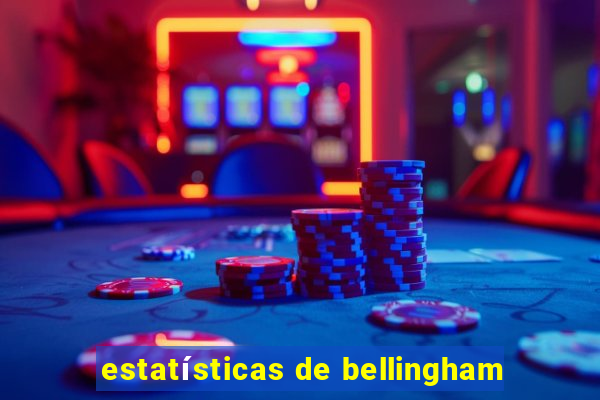 estatísticas de bellingham