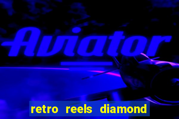 retro reels diamond glitz casino