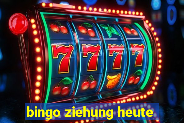 bingo ziehung heute