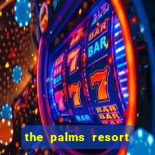 the palms resort and casino las vegas