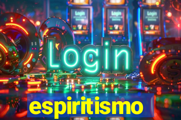 espiritismo