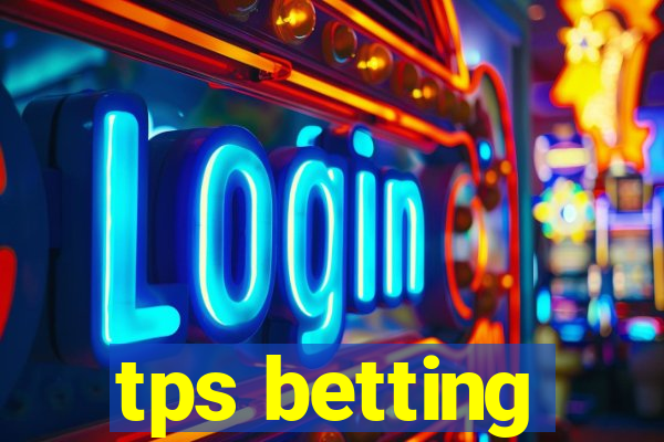 tps betting