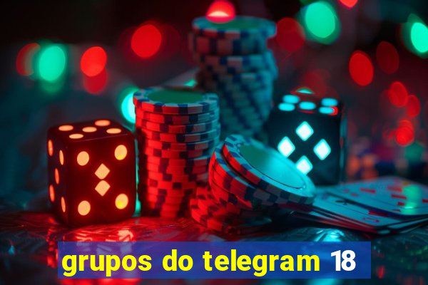 grupos do telegram 18