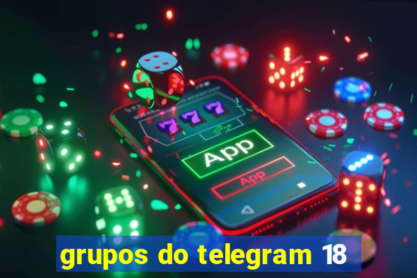 grupos do telegram 18