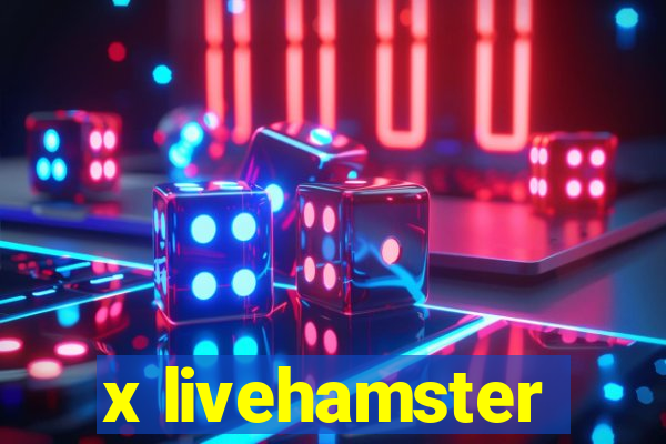 x livehamster