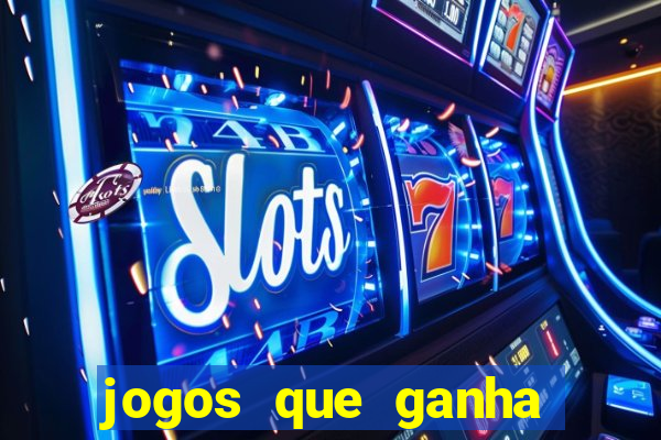 jogos que ganha dinheiro de verdade sem deposito