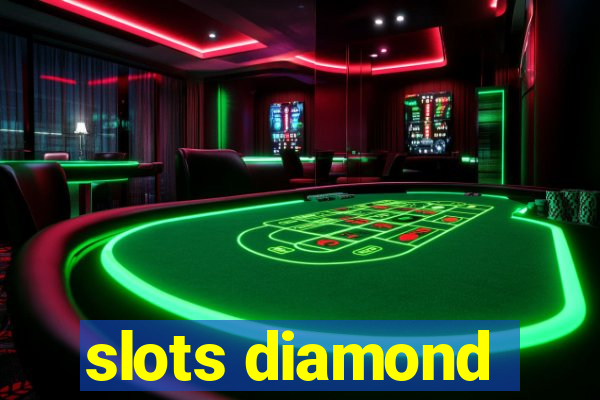 slots diamond