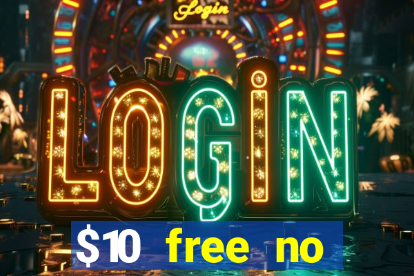 $10 free no deposit casino bonus canada