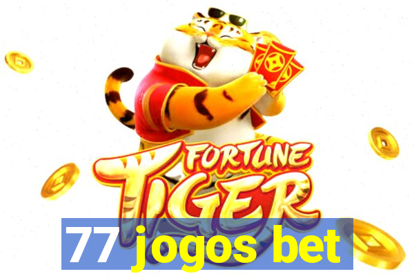 77 jogos bet