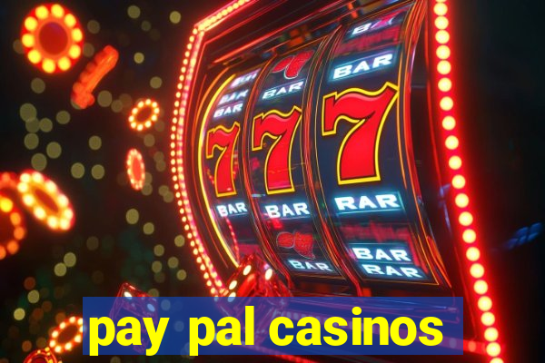 pay pal casinos