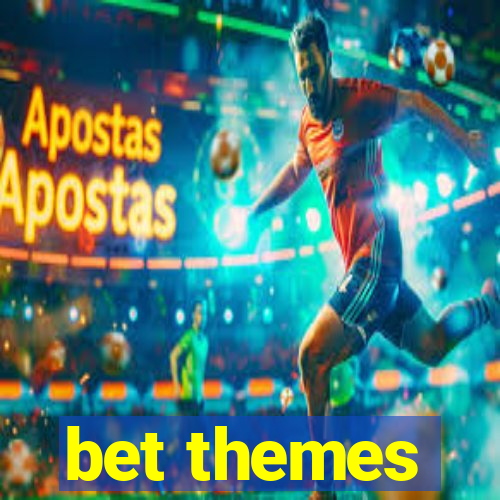 bet themes