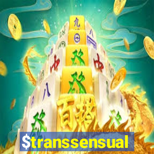 $transsensual