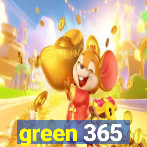 green 365