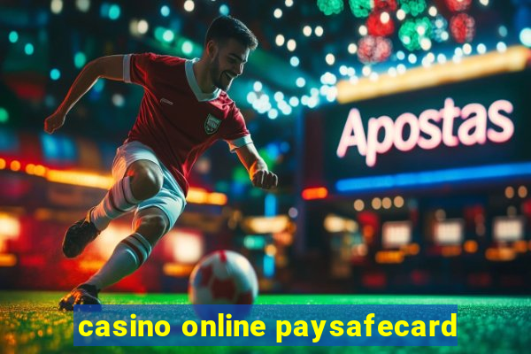 casino online paysafecard