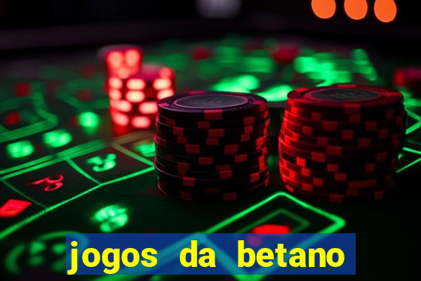 jogos da betano facil de ganhar