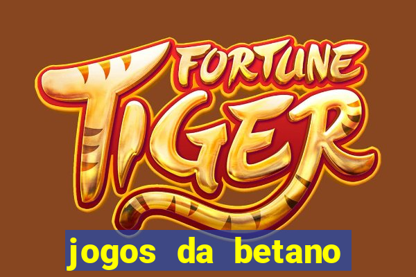 jogos da betano facil de ganhar