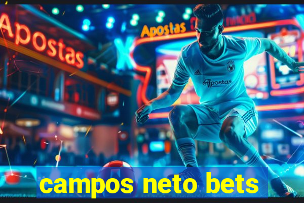 campos neto bets