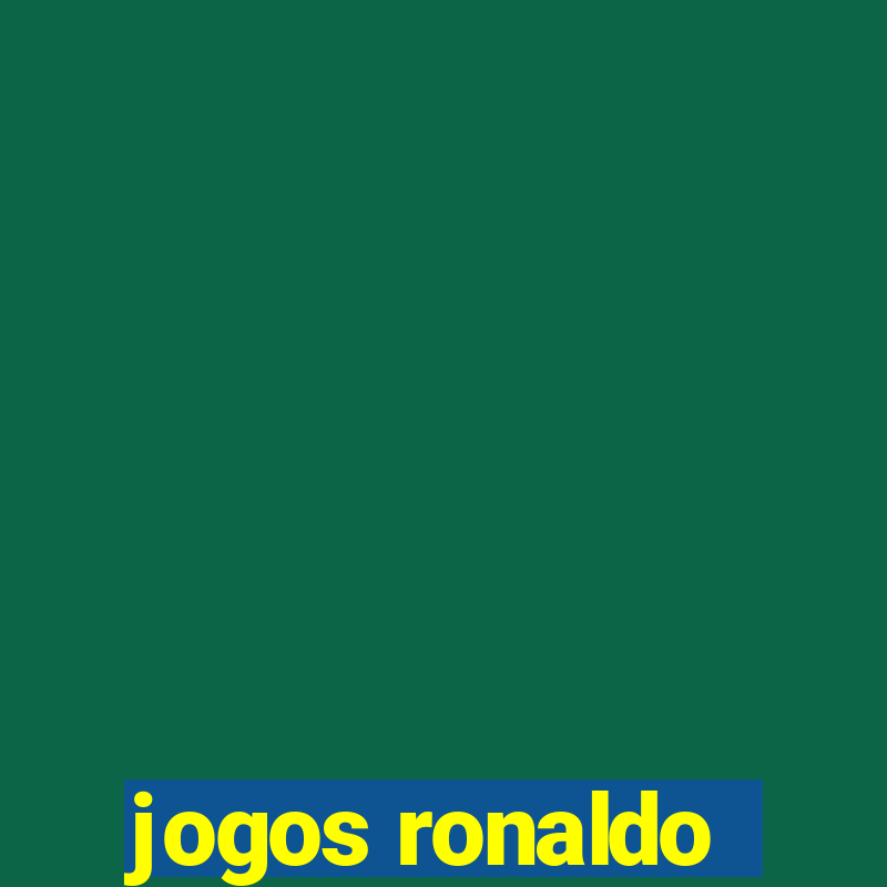 jogos ronaldo