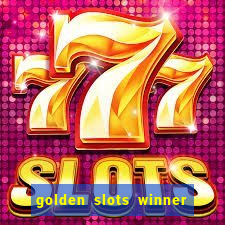 golden slots winner como sacar