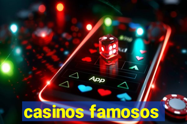 casinos famosos