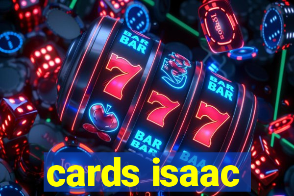 cards isaac